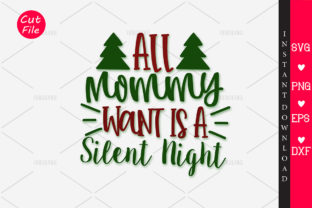 ALL MOMMY WANT is a SILENT NIGHT SVG Review