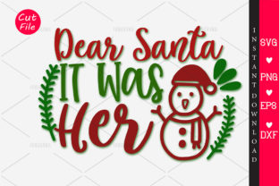 Dear Santa It Was Her SVG Review for Real Projects