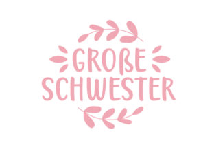 Große Schwester Embroidery Design