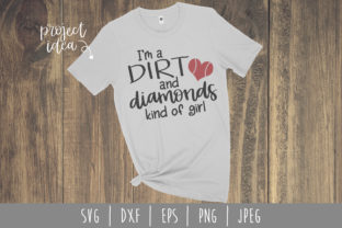 I’m a Dirt and Diamonds Kind of Girl SVG Review