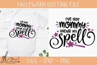 I’ve Got Mommy Under My Spell - Halloween SVG Review