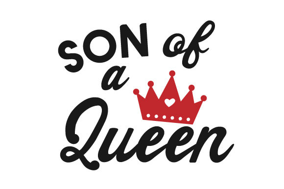 Son of a Queen