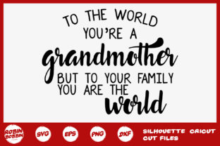To the World You're Grandma SVG